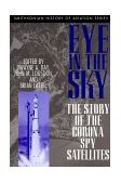 Eye in the Sky The Story of the CORONA Spy Satellites  9781560987734 Front Cover