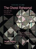 Choral Rehearsal : Techniques and Procedures