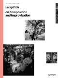 On Composition and Improvisation The Photography Workshop Series