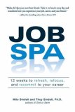 Job Spa 12 Weeks to Refresh, Refocus, and Recommit to Your Career  9781598694734 Front Cover