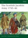 Scottish Jacobite Army 1745-46 2006 9781846030734 Front Cover