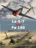 La-5/7 vs Fw 190 Eastern Front 1942-45  9781849084734 Front Cover
