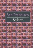 San Francisco - Insight Select Guides 2010 9789812822734 Front Cover