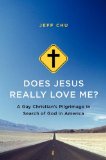 Does Jesus Really Love Me? A Gay Christian's Pilgrimage in Search of God in America cover art