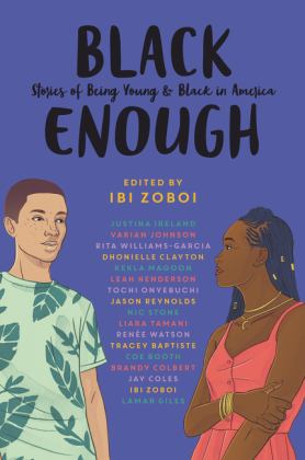 Black Enough Stories of Being Young and Black in America  9780062698735 Front Cover