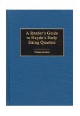 Reader's Guide to Haydn's Early String Quartets 1999 9780313301735 Front Cover