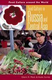 Food Culture in Russia and Central Asia 2005 9780313327735 Front Cover