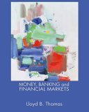 Money, Banking and Financial Markets 2005 9780324176735 Front Cover