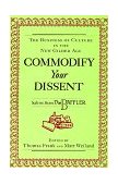 Commodify Your Dissent Salvos from the Baffler 1997 9780393316735 Front Cover
