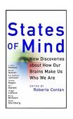 States of Mind New Discoveries about How Our Brains Make Us Who We Are 2001 9780471399735 Front Cover