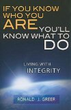 If You Know Who You Are You'll Know What to Do Living with Integrity cover art