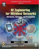 RF Engineering for Wireless Networks Hardware, Antennas, and Propagation cover art