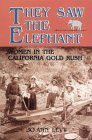 They Saw the Elephant Women in the California Gold Rush cover art