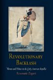 Revolutionary Backlash Women and Politics in the Early American Republic cover art