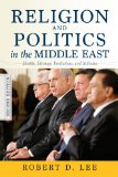 Religion and Politics in the Middle East Identity, Ideology, Institutions, and Attitudes cover art
