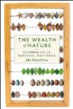 Wealth of Nature Economics As If Survival Mattered cover art