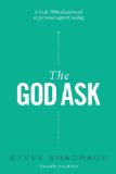 God Ask A Fresh, Biblical Approach to Personal Support Raising cover art