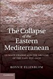 Collapse of the Eastern Mediterranean Climate Change and the Decline of the East, 9501072