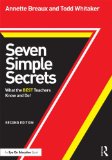 Seven Simple Secrets What the BEST Teachers Know and Do!