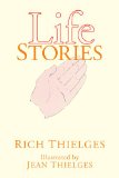 Life Stories 2007 9781425762735 Front Cover