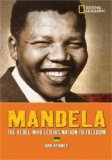 World History Biographies: Mandela The Hero Who Led His Nation to Freedom 2008 9781426301735 Front Cover