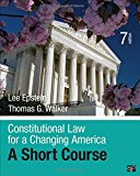Constitutional Law for a Changing America A Short Course 7th 9781506348735 Front Cover