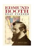 Edmund Booth Deaf Pioneer