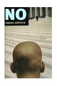 No Equal Justice 1999 9781565844735 Front Cover