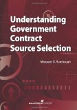 Understanding Government Contract Source Selection  9781567262735 Front Cover