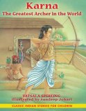 Karna The Greatest Archer in the World 2007 9781591430735 Front Cover
