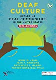 Deaf Culture Exploring Deaf Communities in the United States 2nd 9781635501735 Front Cover