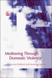 Mothering Through Domestic Violence 2006 9781843104735 Front Cover