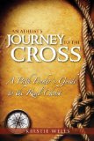Atheist's Journey to the Cross A Pathfinder's Guide to the Real Christ 2009 9788889127735 Front Cover