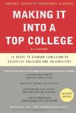 Making It into a Top College, 2nd Edition 10 Steps to Gaining Admission to Selective Colleges and Universities cover art