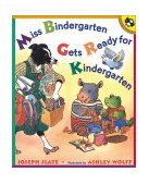 Miss Bindergarten Gets Ready for Kindergarten 2001 9780140562736 Front Cover