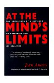 At the Mind's Limits Contemplations by a Survivor on Auschwitz and Its Realities 2009 9780253211736 Front Cover