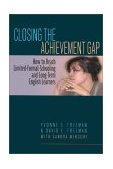 Closing the Achievement Gap How to Reach Limited-Formal-Schooling and Long-Term English Learners cover art
