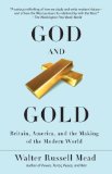 God and Gold Britain, America, and the Making of the Modern World cover art