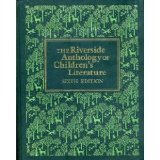 Riverside Anthology of Children's Literature 6th 1984 9780395357736 Front Cover