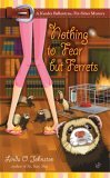 Nothing to Fear but Ferrets 2005 9780425203736 Front Cover