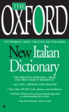 Oxford New Italian Dictionary The Essential Resource, Revised and Updated