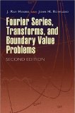 Fourier Series, Transforms, and Boundary Value Problems 