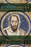 Romans in Full Circle A History of Interpretation 2005 9780664228736 Front Cover