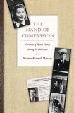 Hand of Compassion Portraits of Moral Choice During the Holocaust cover art