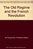Old Regime and the French Revolution 1st 9780844619736 Front Cover