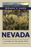 Nevada A History of the Silver State  9780874179736 Front Cover