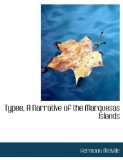 Typee, a Narrative of the Marquesas Islands 2009 9781116252736 Front Cover