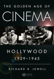 Golden Age of Cinema Hollywood, 1929-1945