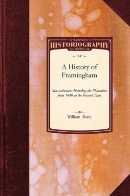 History of Framingham, Massachusetts 2010 9781429022736 Front Cover