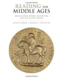 Reading the Middle Ages Sources from Europe, Byzantium, and the Islamic World, Third Edition  9781442636736 Front Cover